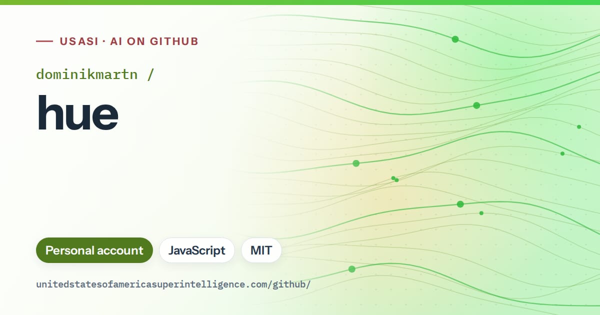 Generated green flowing-wave artwork for dominikmartn/hue, labeled USASI · AI on GitHub, with Personal account · JavaScript · MIT.