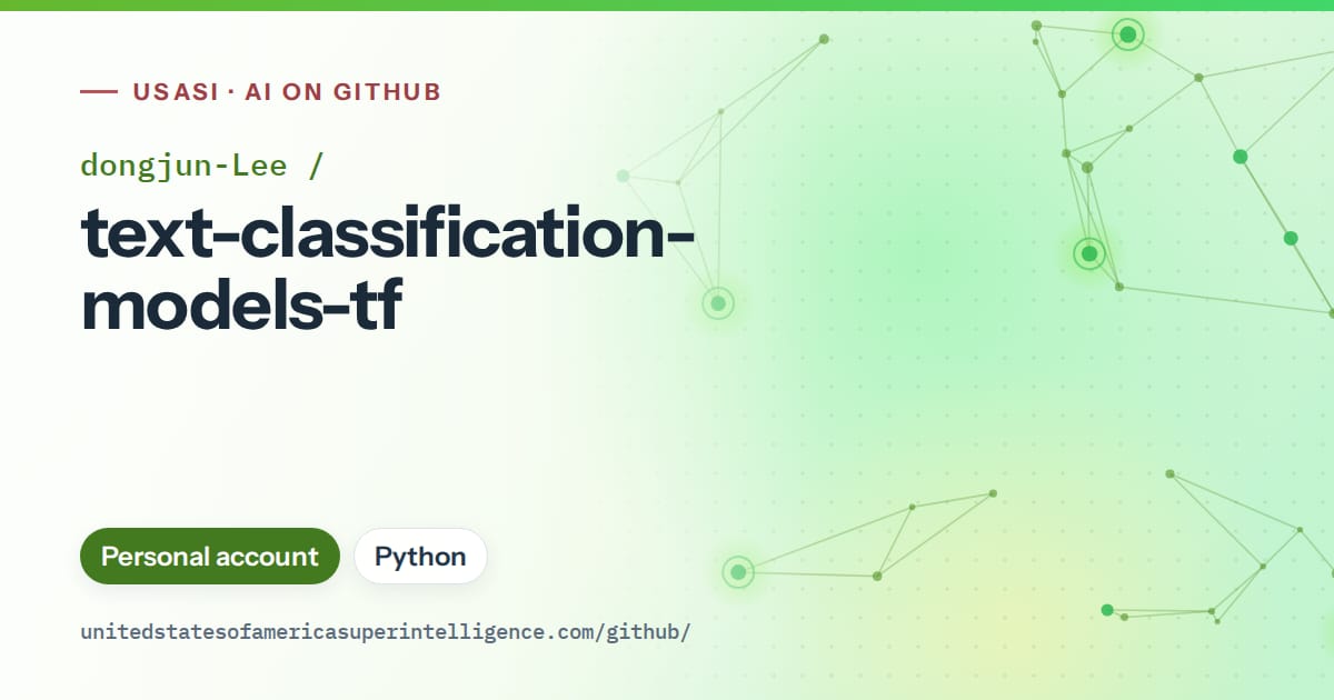 Generated green constellation network artwork for dongjun-Lee/text-classification-models-tf, labeled USASI · AI on GitHub, with Personal account · Python.