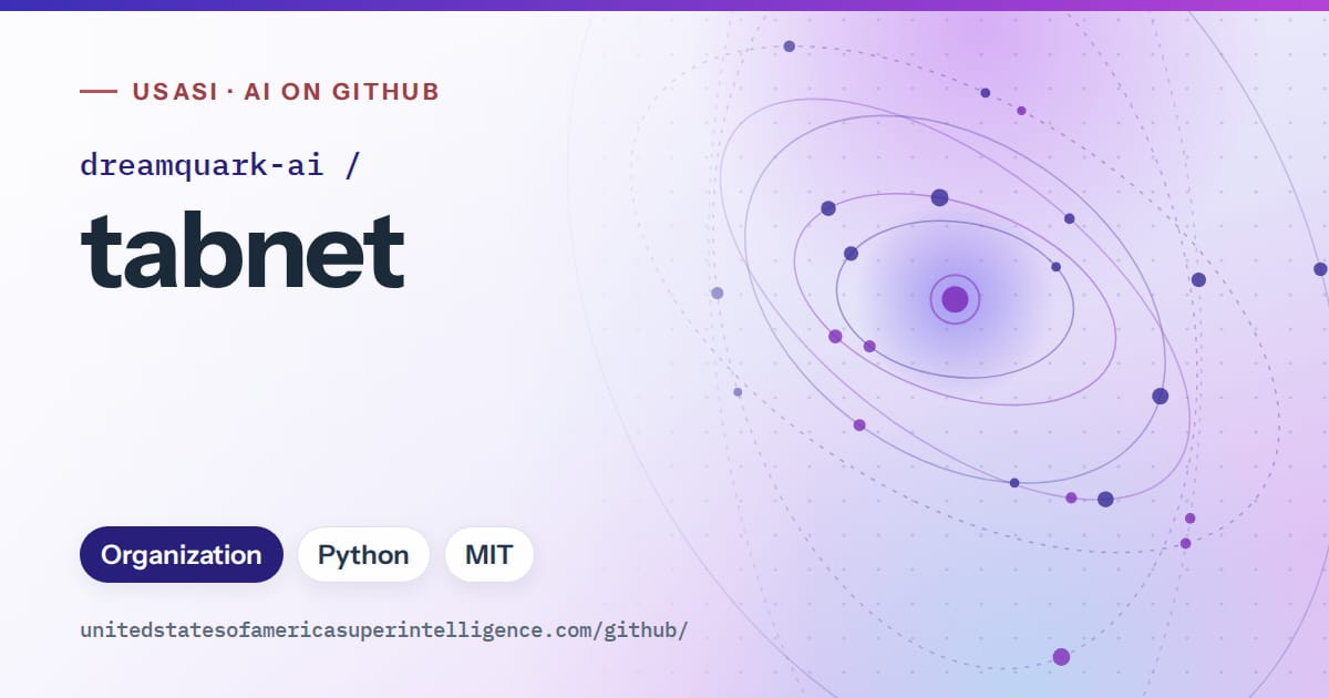 Generated blue orbit artwork for dreamquark-ai/tabnet, labeled USASI · AI on GitHub, with Organization · Python · MIT.