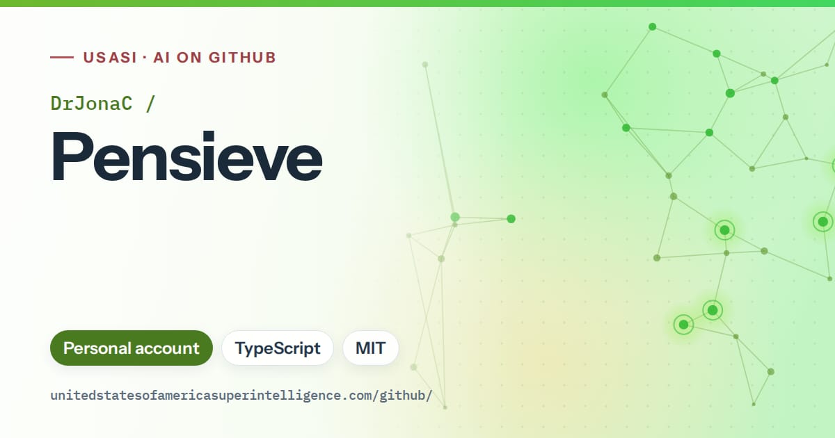 Generated green constellation network artwork for DrJonaC/Pensieve, labeled USASI · AI on GitHub, with Personal account · TypeScript · MIT.