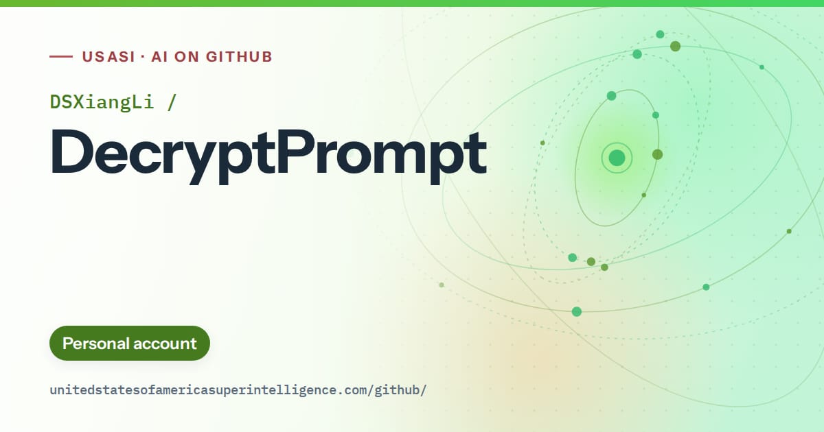 Generated green orbit artwork for DSXiangLi/DecryptPrompt, labeled USASI · AI on GitHub, with Personal account.