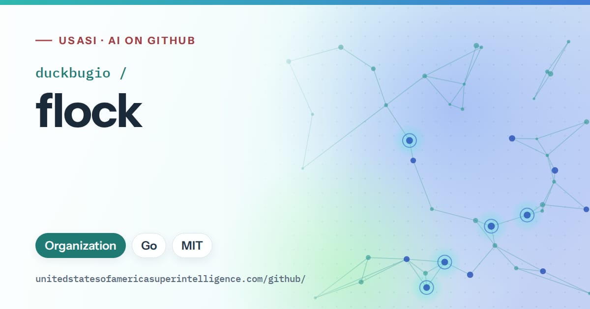 Generated teal constellation network artwork for duckbugio/flock, labeled USASI · AI on GitHub, with Organization · Go · MIT.