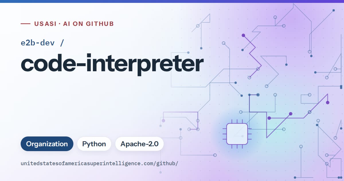 Generated sky blue circuit-trace artwork for e2b-dev/code-interpreter, labeled USASI · AI on GitHub, with Organization · Python · Apache-2.0.