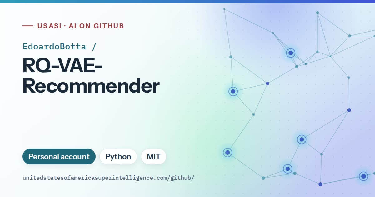 Generated sky blue constellation network artwork for EdoardoBotta/RQ-VAE-Recommender, labeled USASI · AI on GitHub, with Personal account · Python · MIT.
