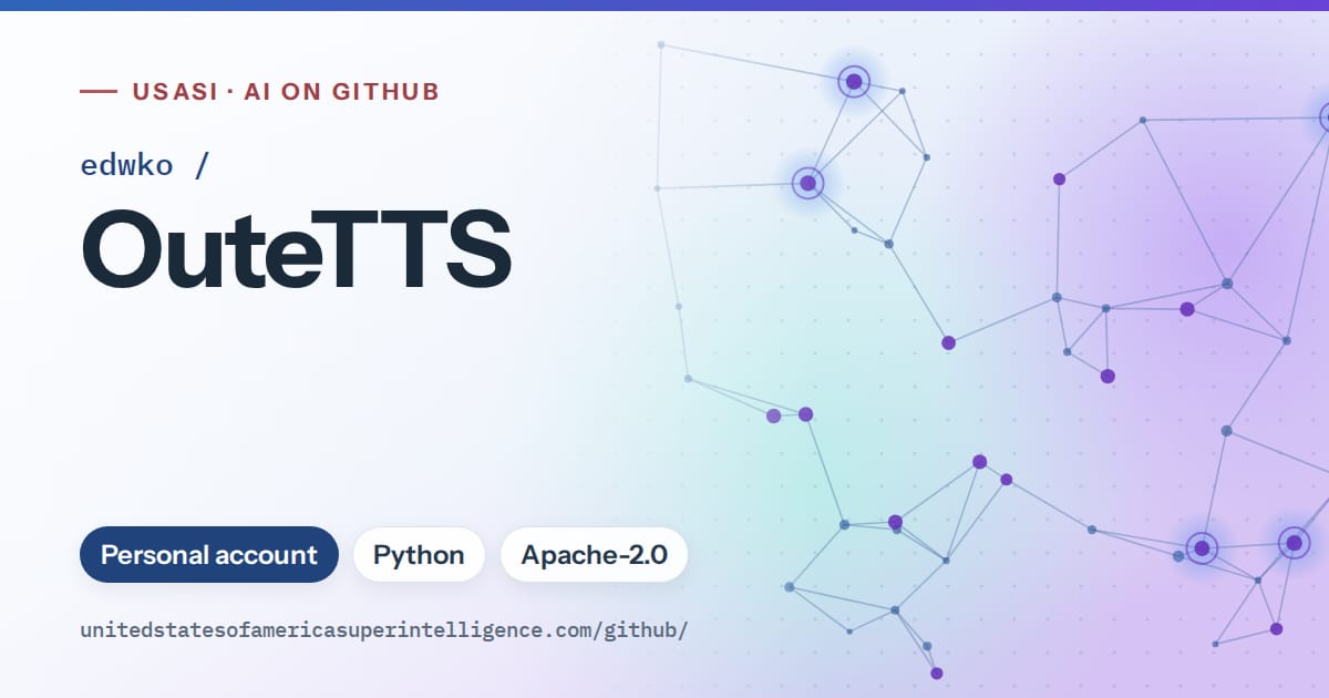 Generated blue constellation network artwork for edwko/OuteTTS, labeled USASI · AI on GitHub, with Personal account · Python · Apache-2.0.