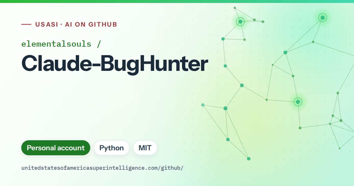 Generated green constellation network artwork for elementalsouls/Claude-BugHunter, labeled USASI · AI on GitHub, with Personal account · Python · MIT.
