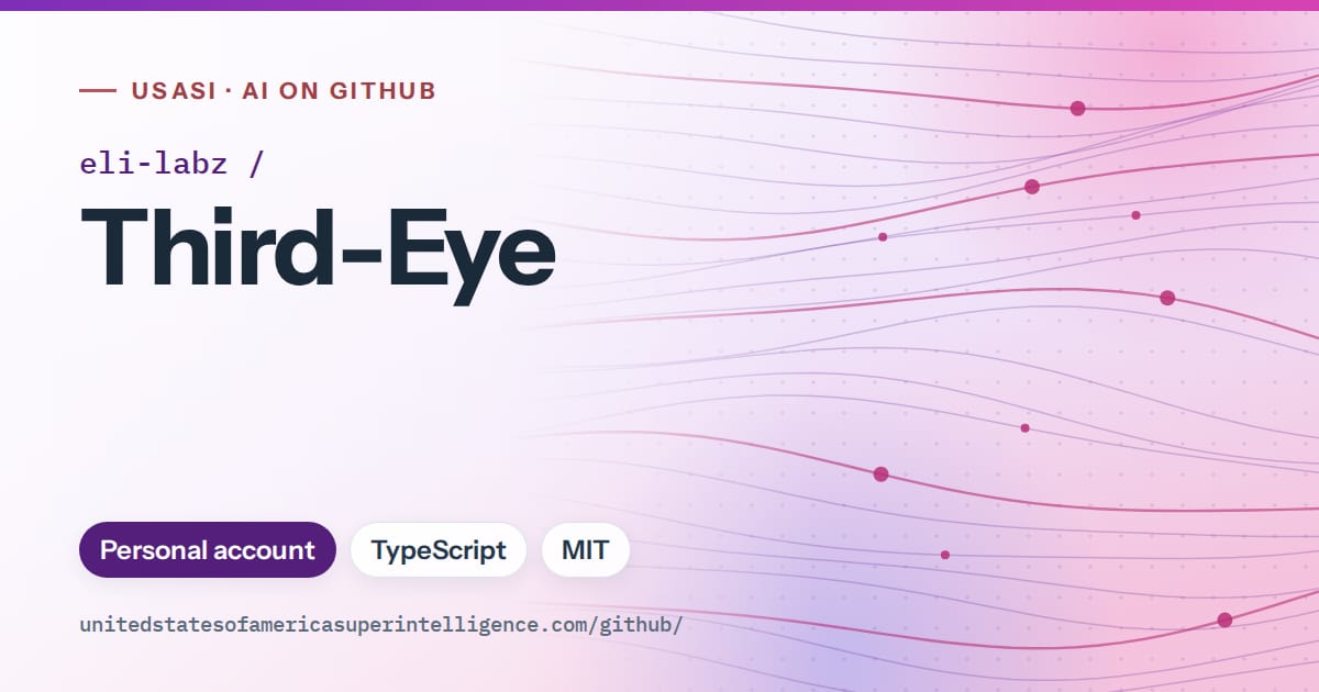 Generated violet flowing-wave artwork for eli-labz/Third-Eye, labeled USASI · AI on GitHub, with Personal account · TypeScript · MIT.