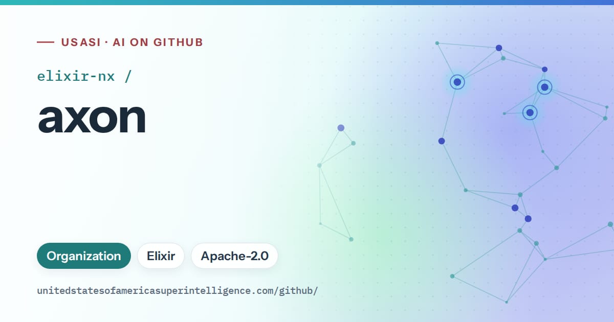 Generated teal constellation network artwork for elixir-nx/axon, labeled USASI · AI on GitHub, with Organization · Elixir · Apache-2.0.