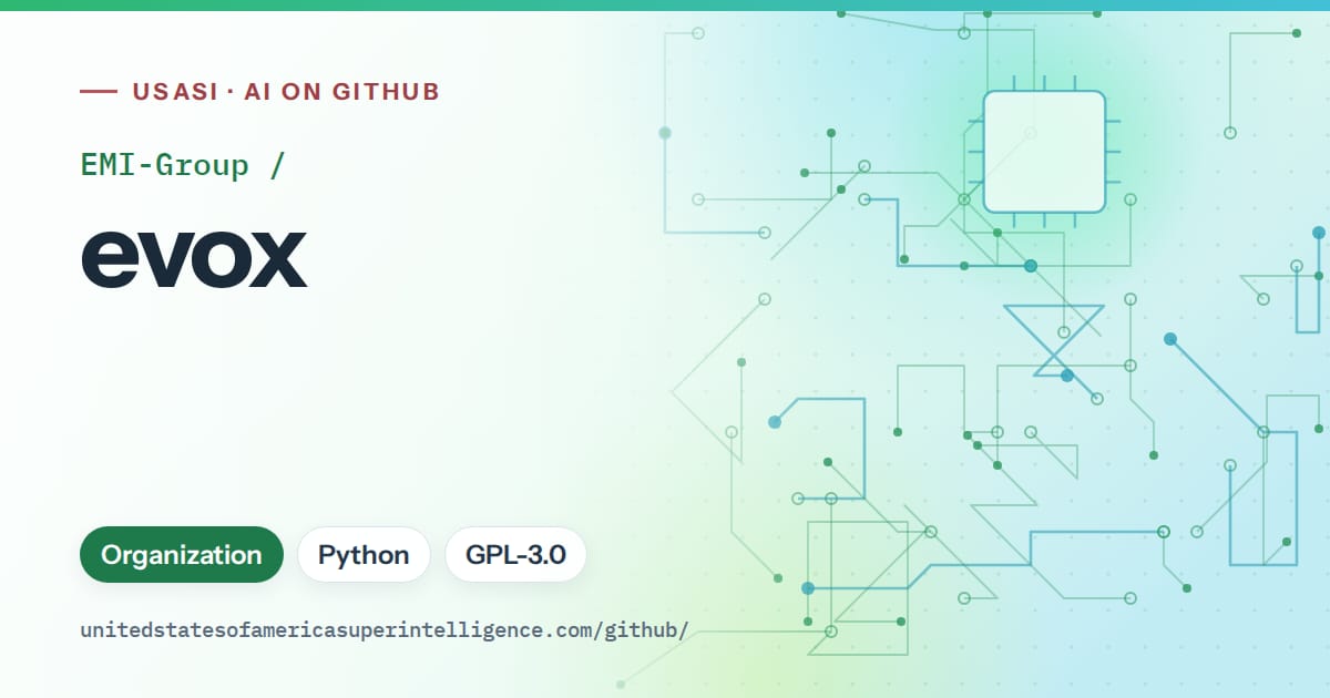Generated green circuit-trace artwork for EMI-Group/evox, labeled USASI · AI on GitHub, with Organization · Python · GPL-3.0.