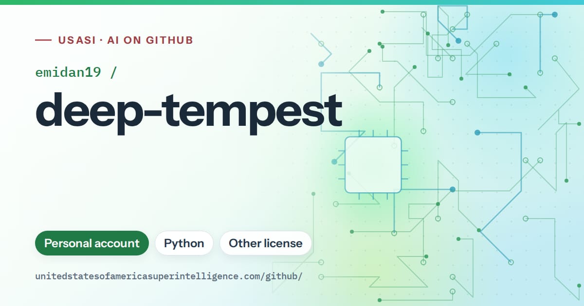 Generated green circuit-trace artwork for emidan19/deep-tempest, labeled USASI · AI on GitHub, with Personal account · Python · Other license.
