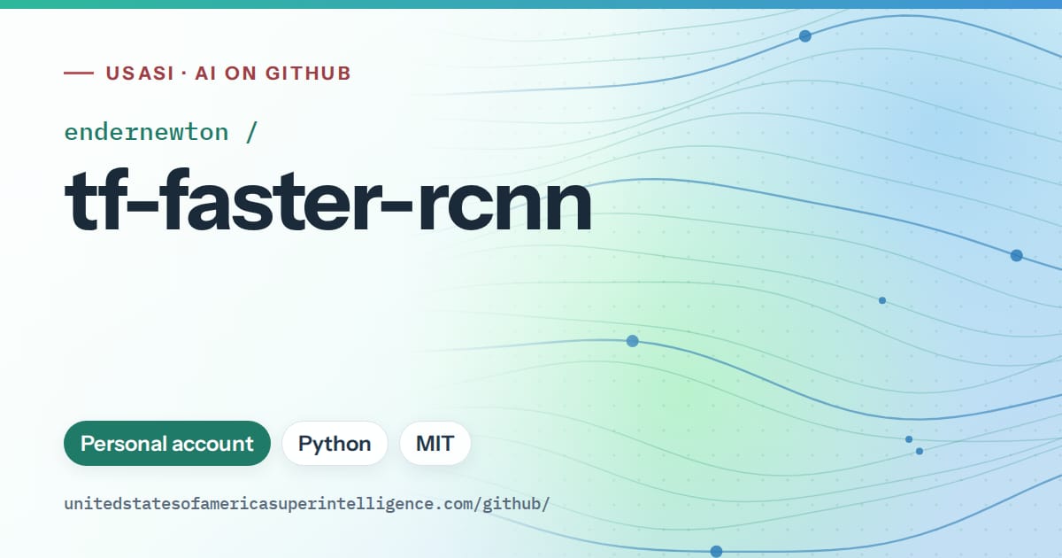 Generated teal flowing-wave artwork for endernewton/tf-faster-rcnn, labeled USASI · AI on GitHub, with Personal account · Python · MIT.