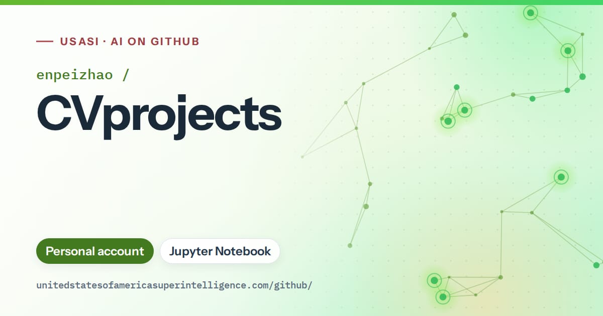 Generated green constellation network artwork for enpeizhao/CVprojects, labeled USASI · AI on GitHub, with Personal account · Jupyter Notebook.