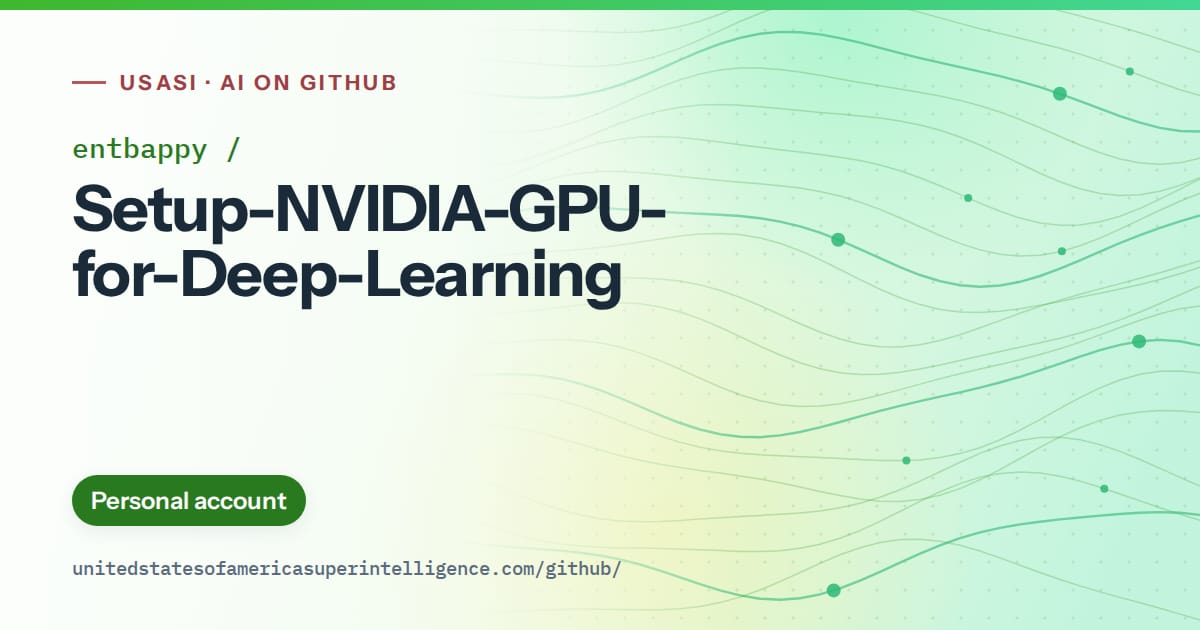 Generated green flowing-wave artwork for entbappy/Setup-NVIDIA-GPU-for-Deep-Learning, labeled USASI · AI on GitHub, with Personal account.