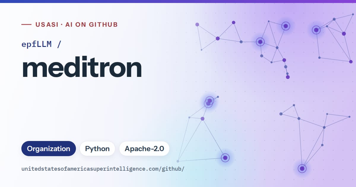 Generated blue constellation network artwork for epfLLM/meditron, labeled USASI · AI on GitHub, with Organization · Python · Apache-2.0.