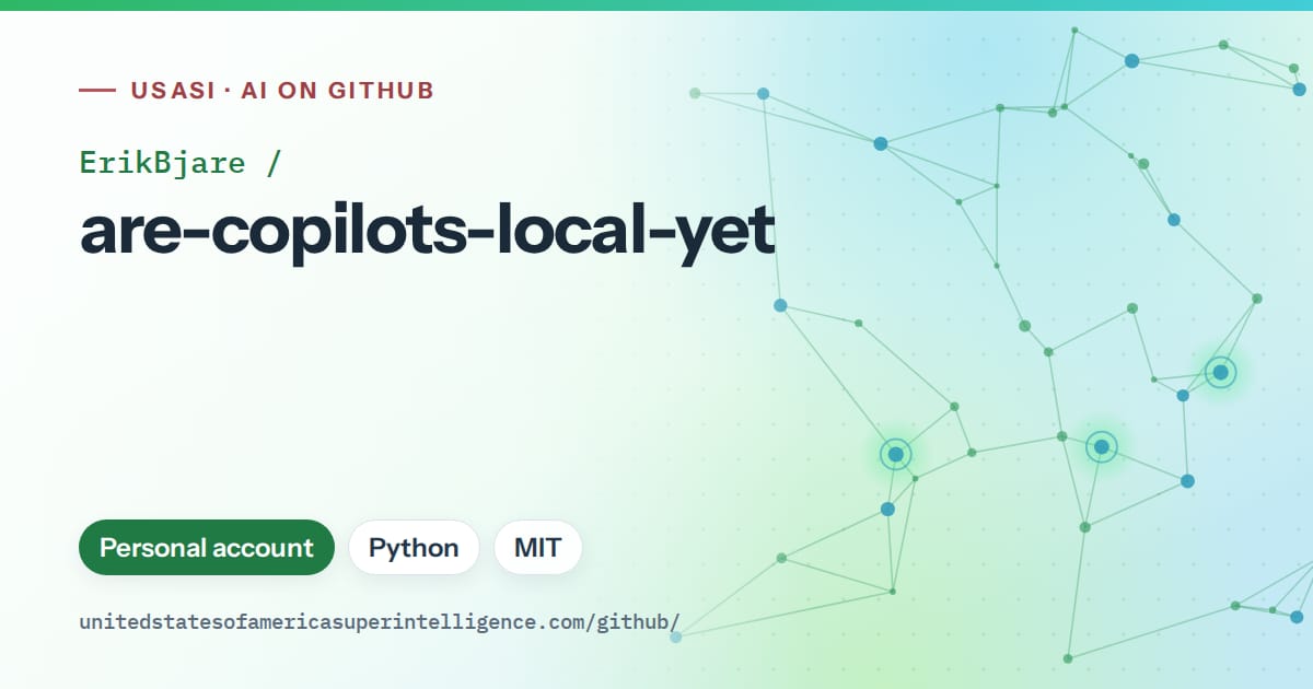 Generated green constellation network artwork for ErikBjare/are-copilots-local-yet, labeled USASI · AI on GitHub, with Personal account · Python · MIT.