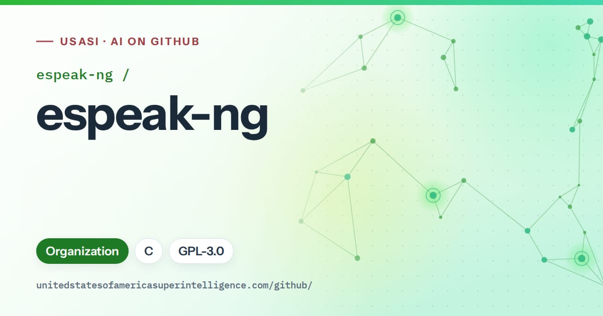 Generated green constellation network artwork for espeak-ng/espeak-ng, labeled USASI · AI on GitHub, with Organization · C · GPL-3.0.