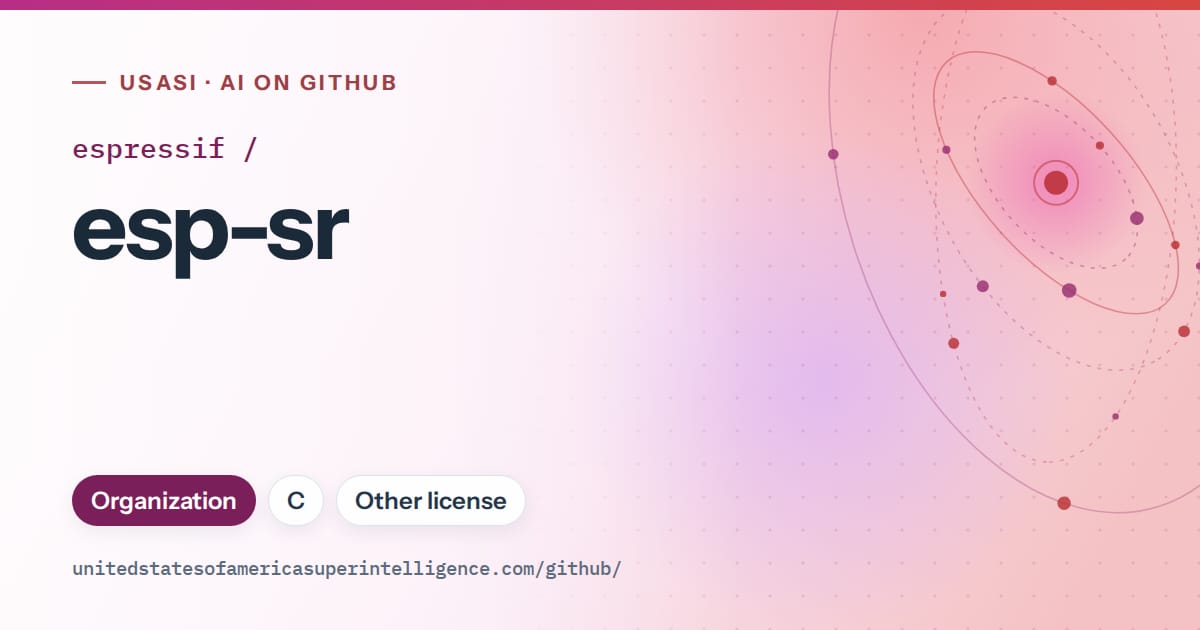 Generated pink orbit artwork for espressif/esp-sr, labeled USASI · AI on GitHub, with Organization · C · Other license.