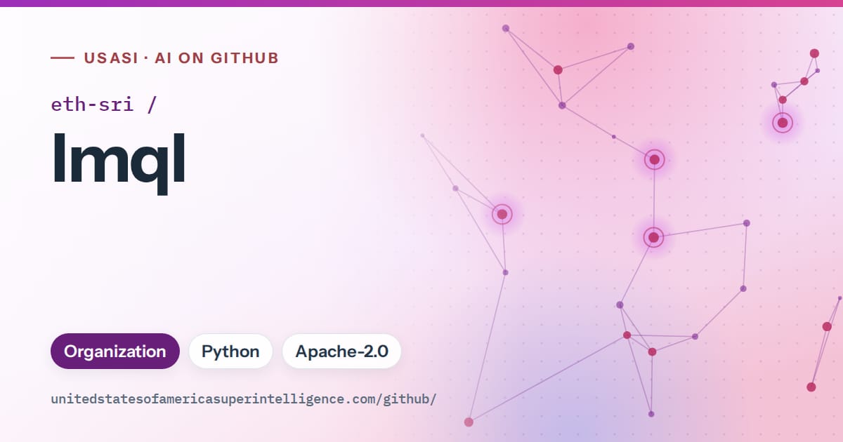 Generated purple constellation network artwork for eth-sri/lmql, labeled USASI · AI on GitHub, with Organization · Python · Apache-2.0.