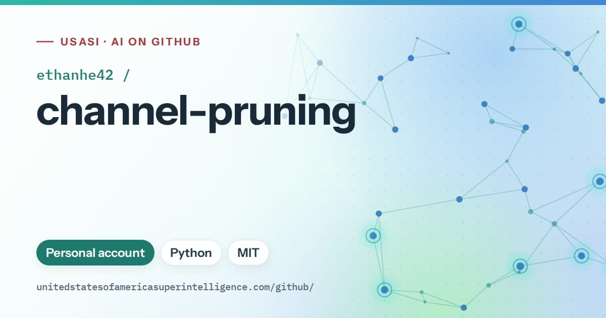 Generated teal constellation network artwork for ethanhe42/channel-pruning, labeled USASI · AI on GitHub, with Personal account · Python · MIT.