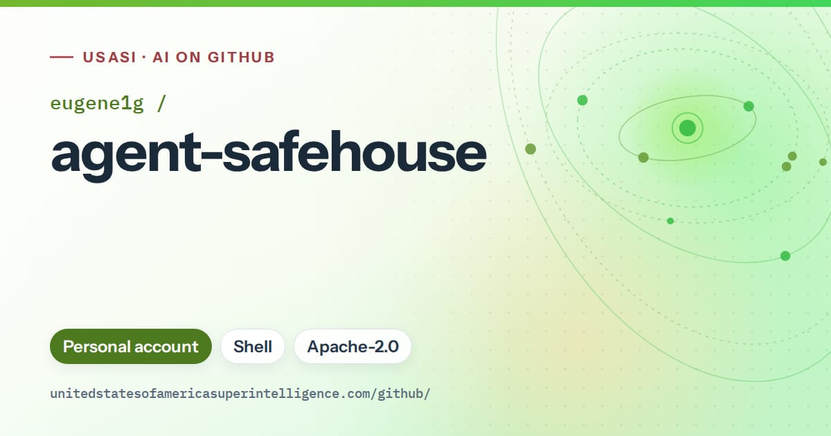 Generated green orbit artwork for eugene1g/agent-safehouse, labeled USASI · AI on GitHub, with Personal account · Shell · Apache-2.0.