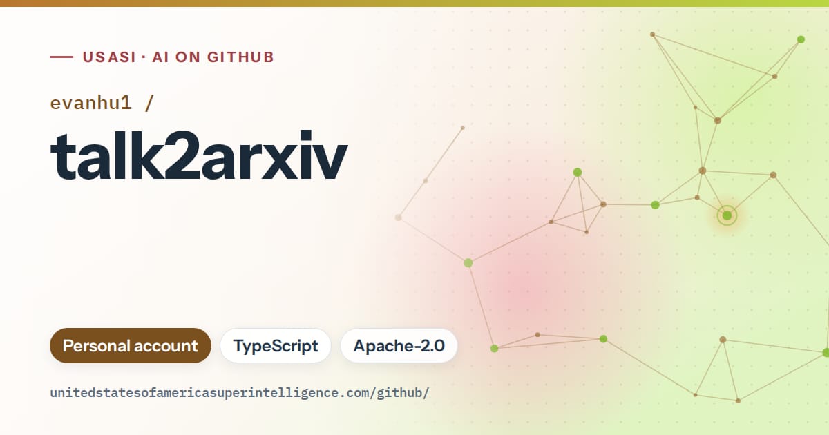 Generated orange constellation network artwork for evanhu1/talk2arxiv, labeled USASI · AI on GitHub, with Personal account · TypeScript · Apache-2.0.