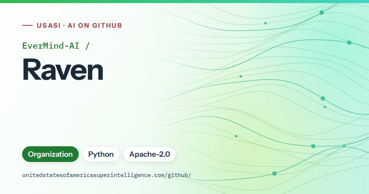 Generated green flowing-wave artwork for EverMind-AI/Raven, labeled USASI · AI on GitHub, with Organization · Python · Apache-2.0.