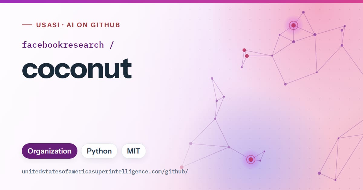 Generated purple constellation network artwork for facebookresearch/coconut, labeled USASI · AI on GitHub, with Organization · Python · MIT.
