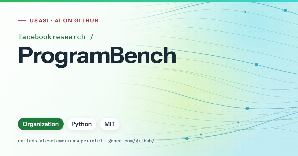 Generated green flowing-wave artwork for facebookresearch/ProgramBench, labeled USASI · AI on GitHub, with Organization · Python · MIT.
