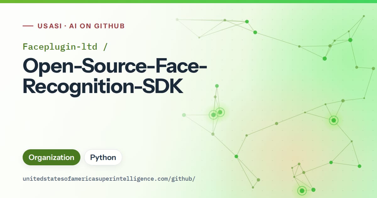 Generated green constellation network artwork for Faceplugin-ltd/Open-Source-Face-Recognition-SDK, labeled USASI · AI on GitHub, with Organization · Python.