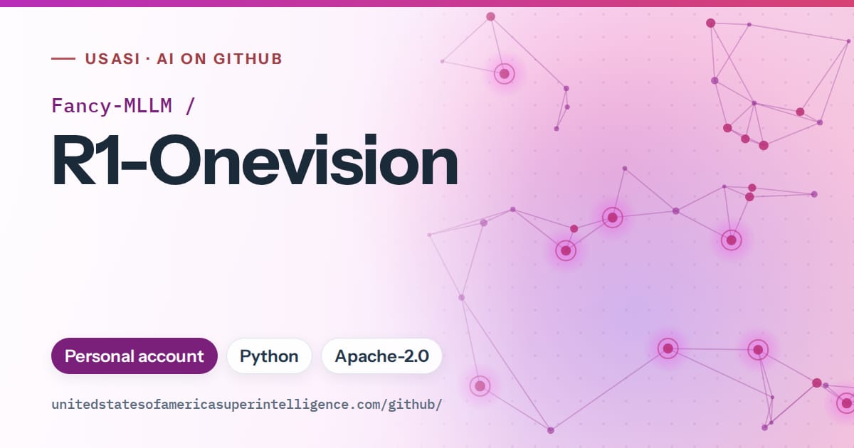 Generated purple constellation network artwork for Fancy-MLLM/R1-Onevision, labeled USASI · AI on GitHub, with Personal account · Python · Apache-2.0.