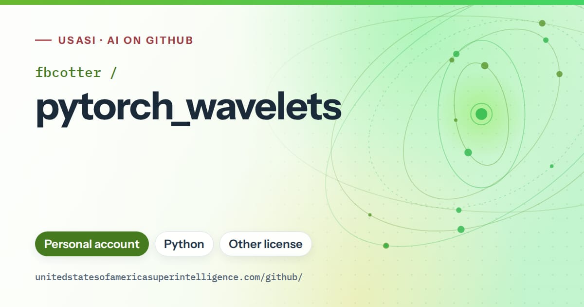 Generated green orbit artwork for fbcotter/pytorch_wavelets, labeled USASI · AI on GitHub, with Personal account · Python · Other license.