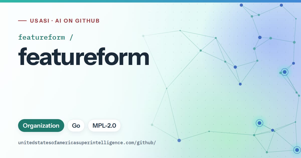 Generated teal constellation network artwork for featureform/featureform, labeled USASI · AI on GitHub, with Organization · Go · MPL-2.0.
