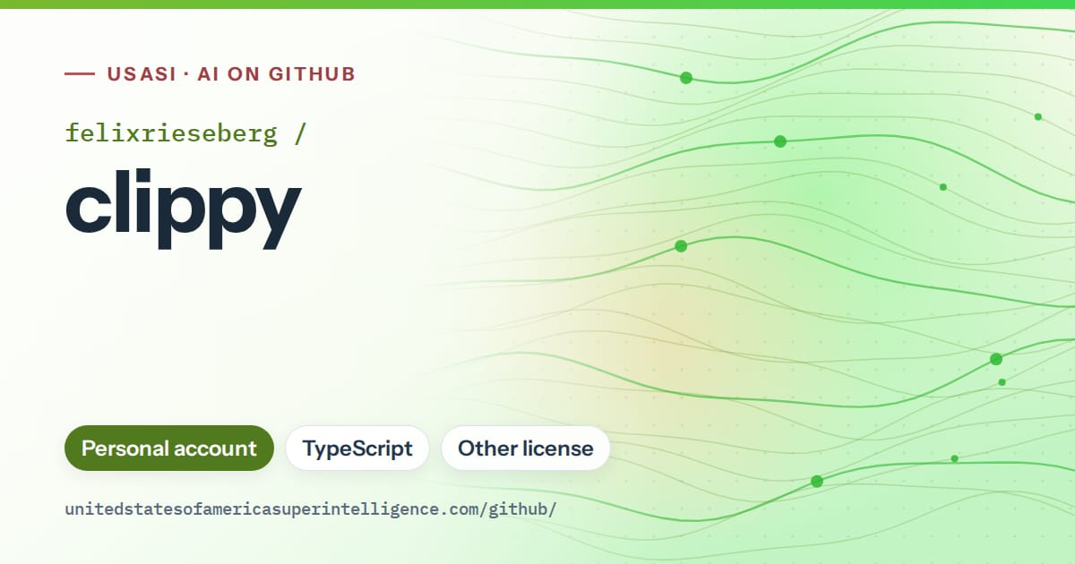 Generated green flowing-wave artwork for felixrieseberg/clippy, labeled USASI · AI on GitHub, with Personal account · TypeScript · Other license.