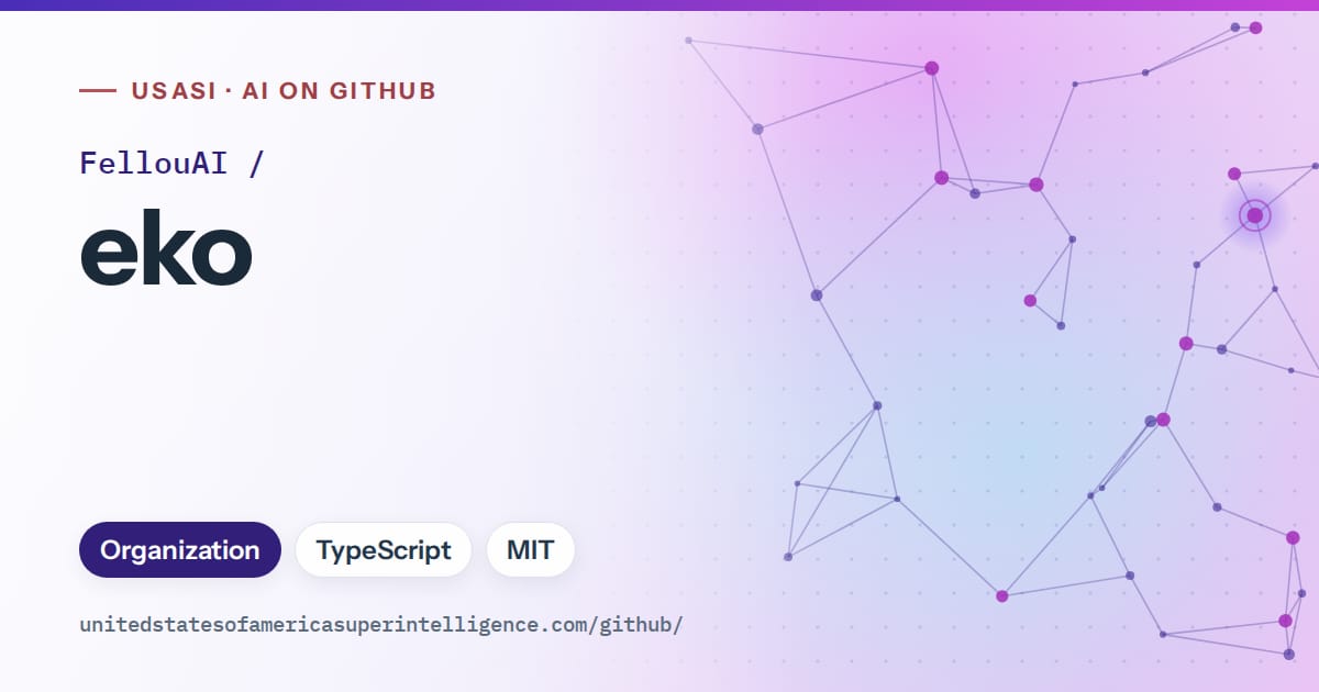 Generated violet constellation network artwork for FellouAI/eko, labeled USASI · AI on GitHub, with Organization · TypeScript · MIT.