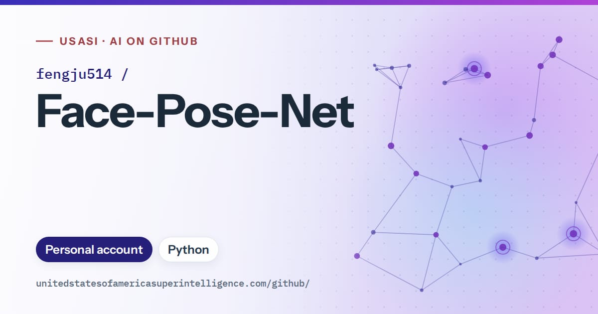 Generated blue constellation network artwork for fengju514/Face-Pose-Net, labeled USASI · AI on GitHub, with Personal account · Python.