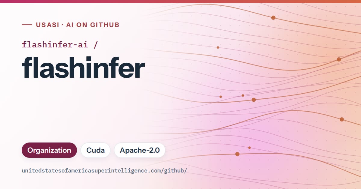 Generated pink flowing-wave artwork for flashinfer-ai/flashinfer, labeled USASI · AI on GitHub, with Organization · Cuda · Apache-2.0.