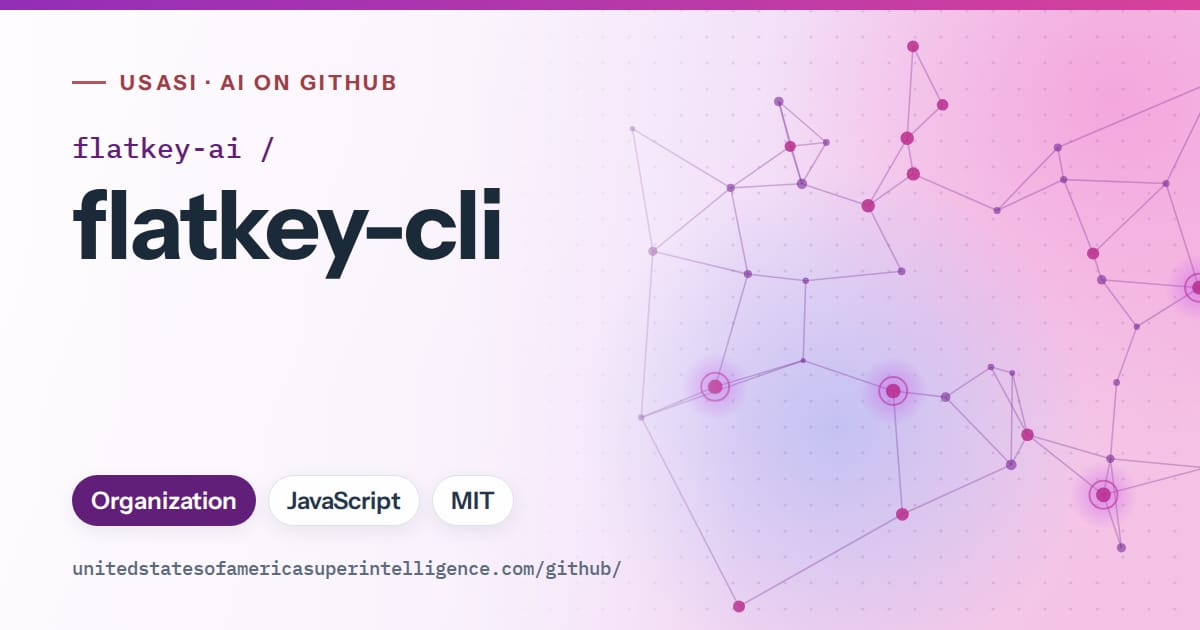Generated violet constellation network artwork for flatkey-ai/flatkey-cli, labeled USASI · AI on GitHub, with Organization · JavaScript · MIT.