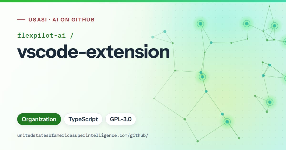 Generated green constellation network artwork for flexpilot-ai/vscode-extension, labeled USASI · AI on GitHub, with Organization · TypeScript · GPL-3.0.