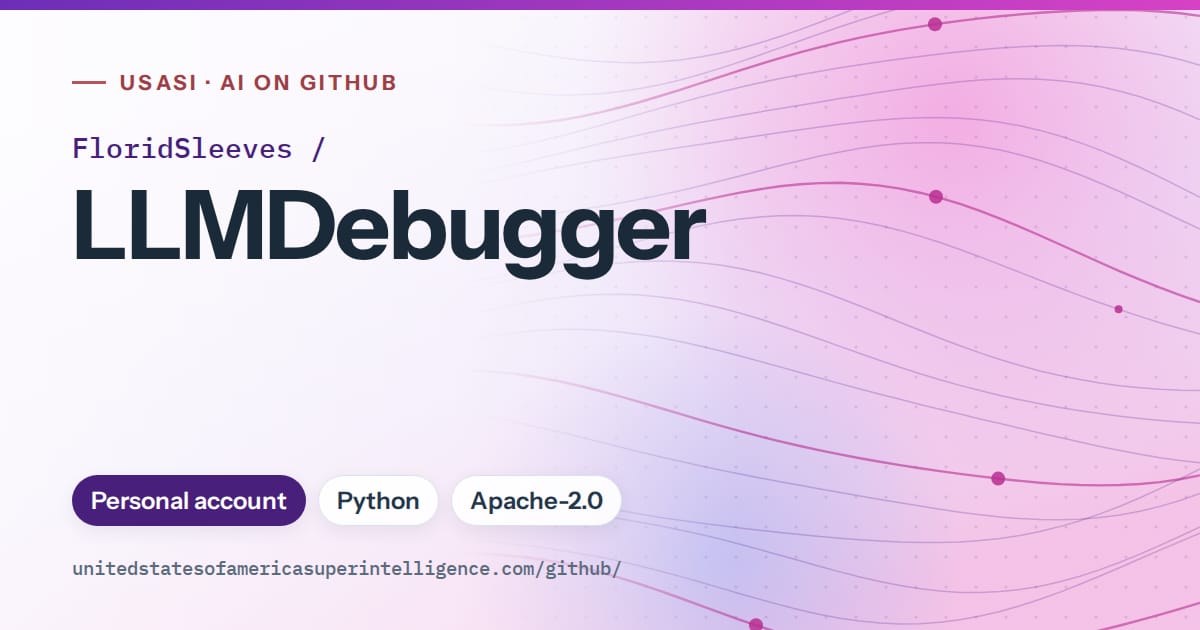 Generated violet flowing-wave artwork for FloridSleeves/LLMDebugger, labeled USASI · AI on GitHub, with Personal account · Python · Apache-2.0.
