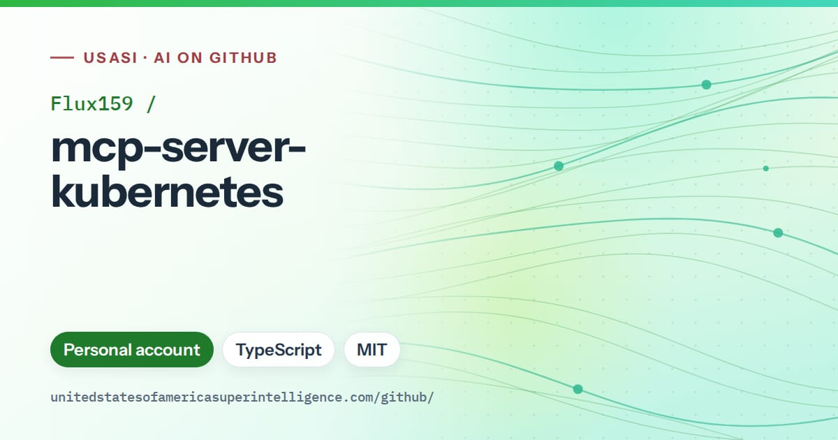 Generated green flowing-wave artwork for Flux159/mcp-server-kubernetes, labeled USASI · AI on GitHub, with Personal account · TypeScript · MIT.