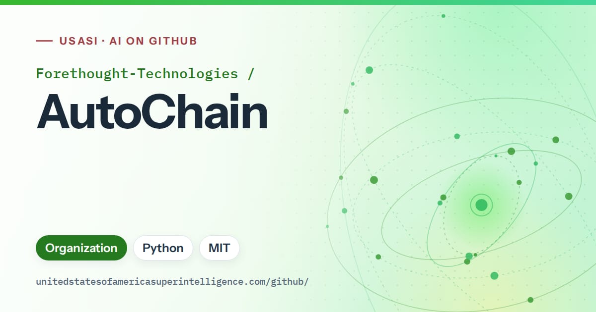 Generated green orbit artwork for Forethought-Technologies/AutoChain, labeled USASI · AI on GitHub, with Organization · Python · MIT.