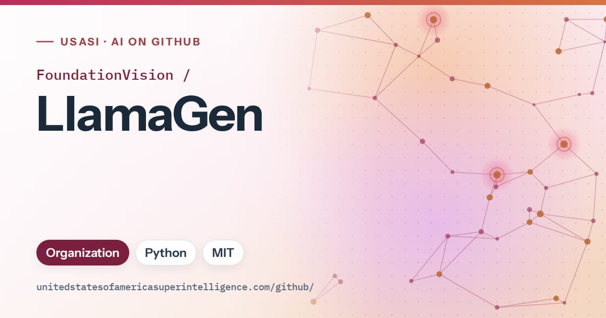 Generated pink constellation network artwork for FoundationVision/LlamaGen, labeled USASI · AI on GitHub, with Organization · Python · MIT.
