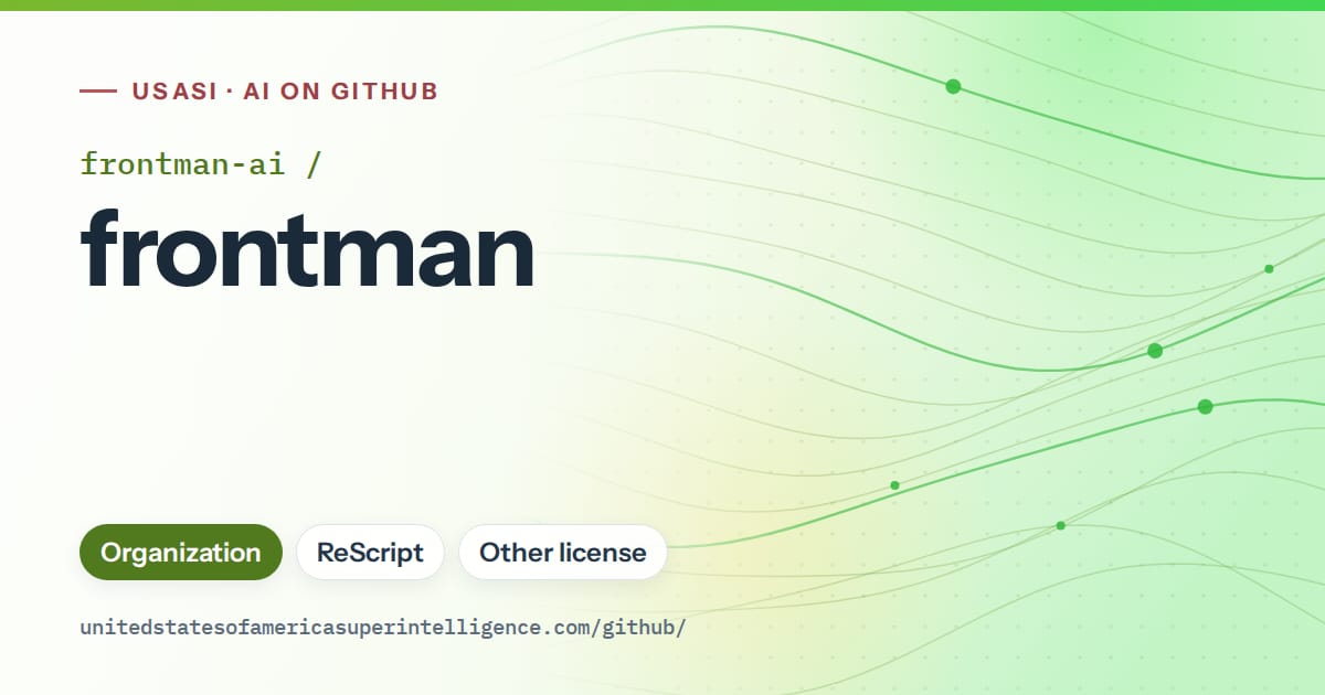 Generated green flowing-wave artwork for frontman-ai/frontman, labeled USASI · AI on GitHub, with Organization · ReScript · Other license.