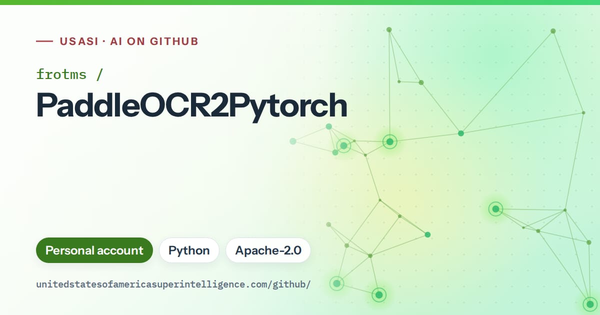 Generated green constellation network artwork for frotms/PaddleOCR2Pytorch, labeled USASI · AI on GitHub, with Personal account · Python · Apache-2.0.