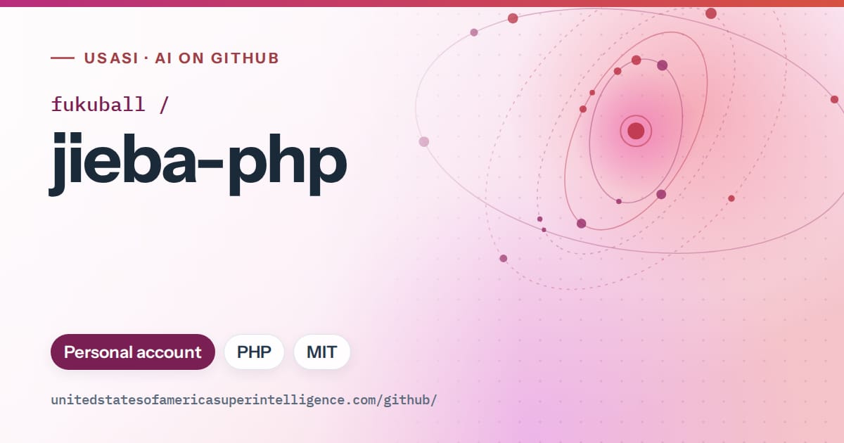 Generated pink orbit artwork for fukuball/jieba-php, labeled USASI · AI on GitHub, with Personal account · PHP · MIT.