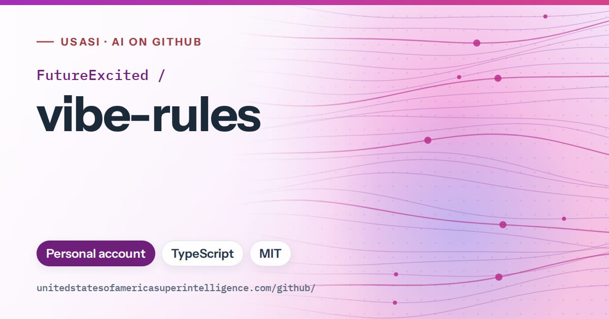 Generated purple flowing-wave artwork for FutureExcited/vibe-rules, labeled USASI · AI on GitHub, with Personal account · TypeScript · MIT.