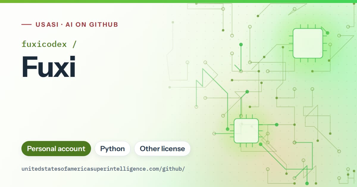 Generated green circuit-trace artwork for fuxicodex/Fuxi, labeled USASI · AI on GitHub, with Personal account · Python · Other license.