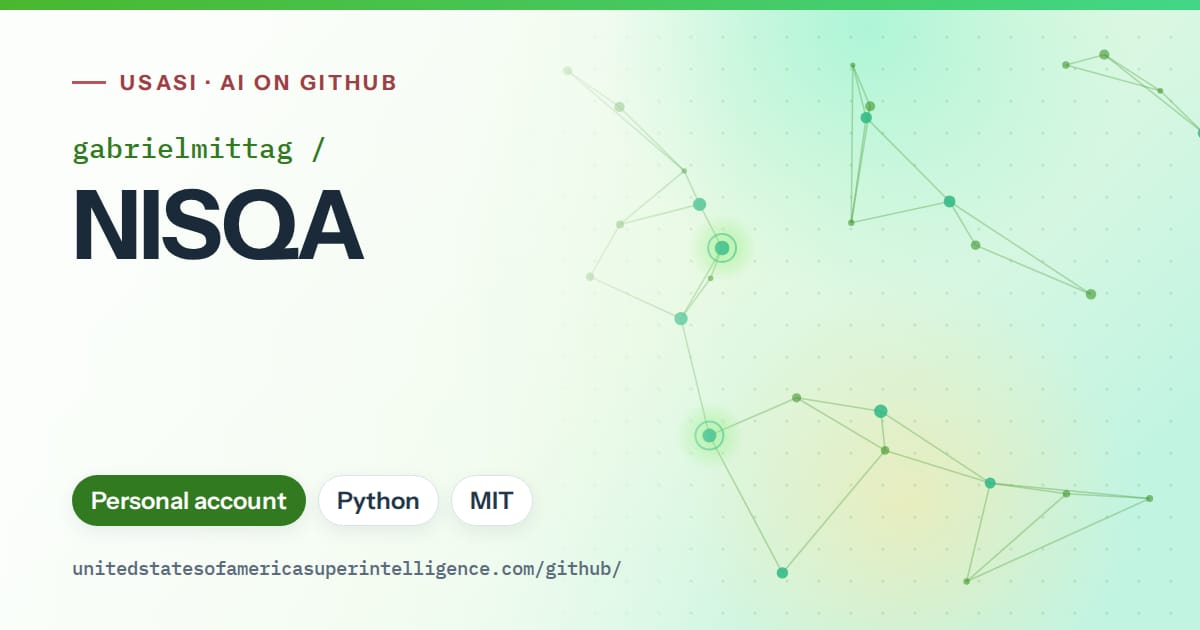 Generated green constellation network artwork for gabrielmittag/NISQA, labeled USASI · AI on GitHub, with Personal account · Python · MIT.