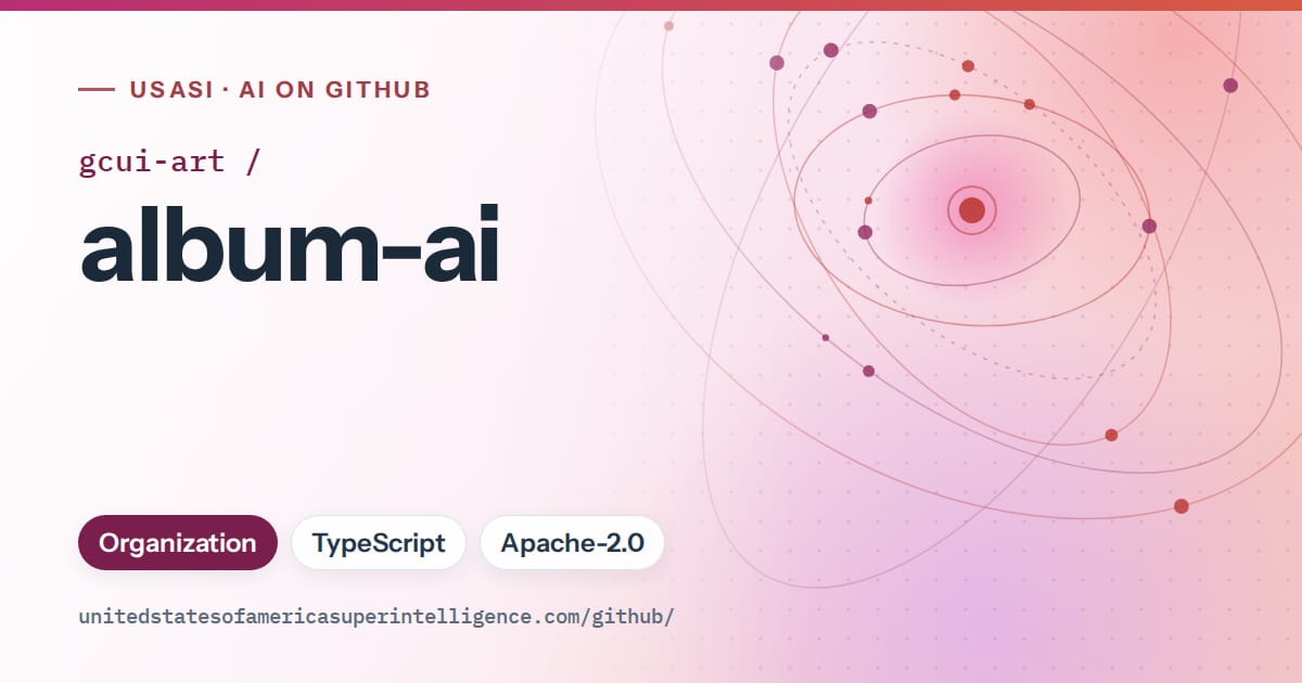Generated pink orbit artwork for gcui-art/album-ai, labeled USASI · AI on GitHub, with Organization · TypeScript · Apache-2.0.