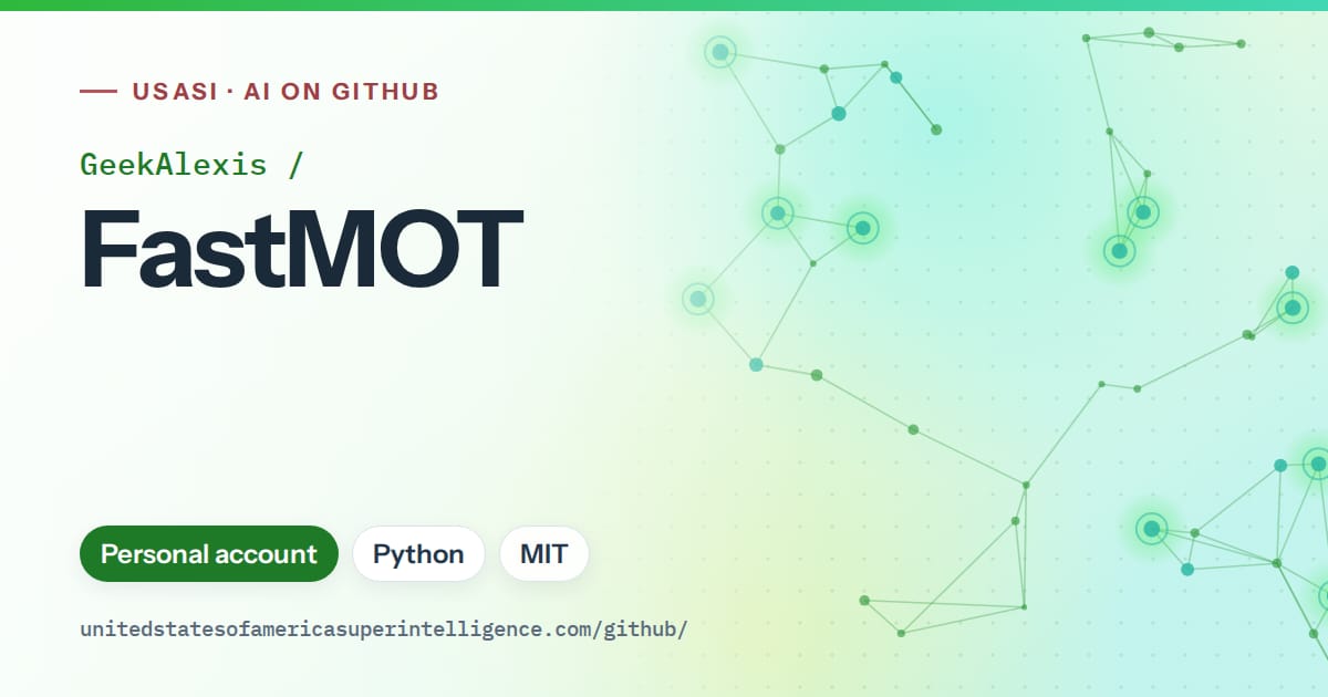 Generated green constellation network artwork for GeekAlexis/FastMOT, labeled USASI · AI on GitHub, with Personal account · Python · MIT.